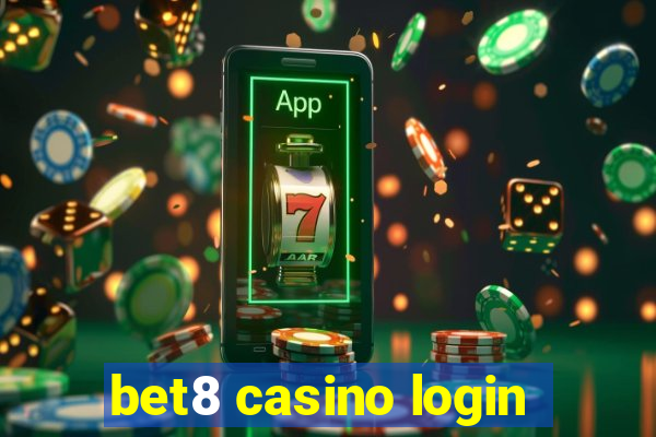 bet8 casino login